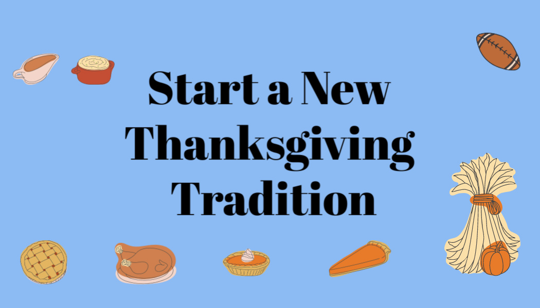 Start a New Thanksgiving Tradition