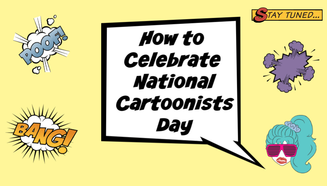How to Celebrate National Cartoonists Day